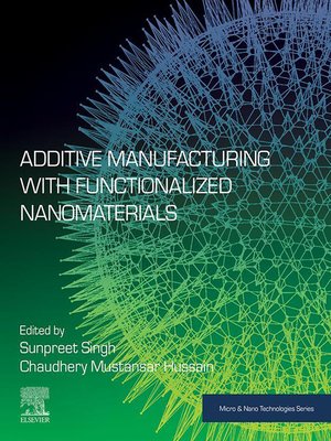 cover image of Additive Manufacturing with Functionalized Nanomaterials